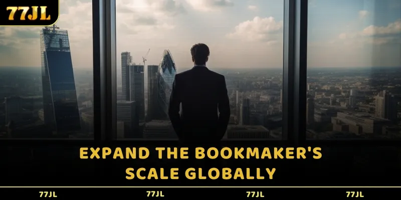 Expand the bookmaker's scale globally