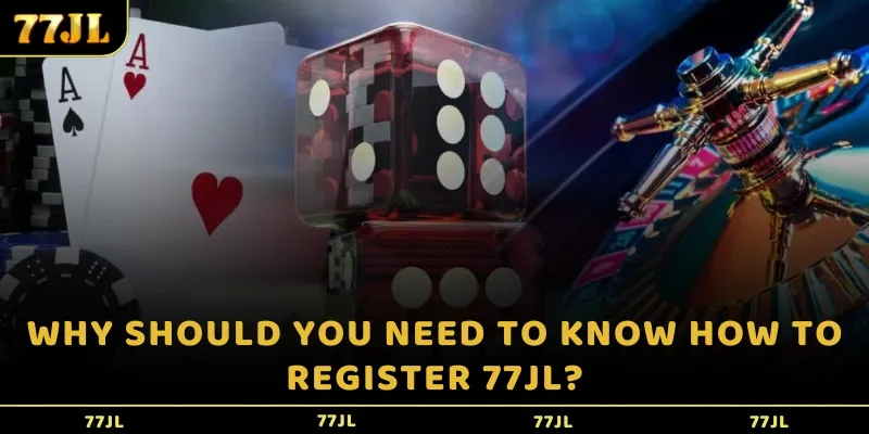 Why should you need to know how to Register 77jl?