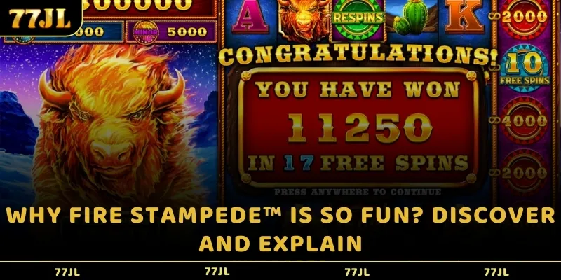 Why Fire Stampede is so fun? Discover and explain